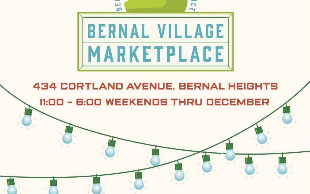 Shop Local This Season: Your Neighborhood Needs You at Bernal Village Marketplace