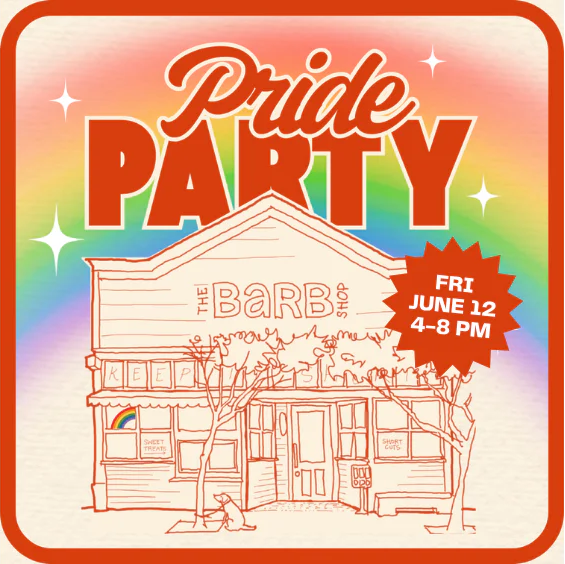 The Barb Shop Pride Party!